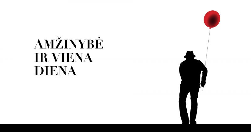 Spektaklio „Amžinybė ir viena diena“ plakatas